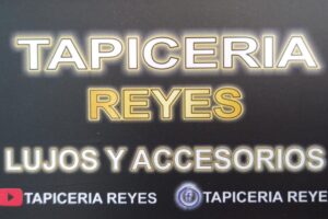 TAPICERÍA REYES – LUJOS Y ACCESORIOS