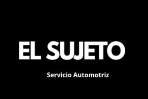 El Sujeto Servicio Automotriz